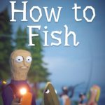 How to Fish