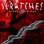 Scratches — Director’s Cut